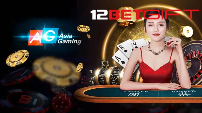 Sảnh casino AG gaming 12Bet là gì?
