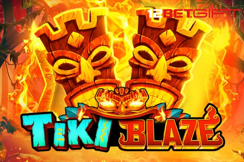 Giới thiệu thông tin về Tiki Blaze 12Bet